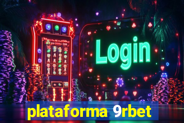 plataforma 9rbet